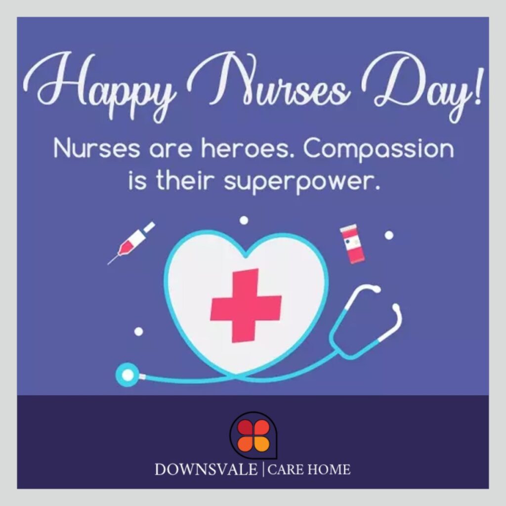 We would like to show our support and celebrate International Nurses Day