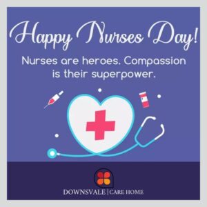 We would like to show our support and celebrate International Nurses Day