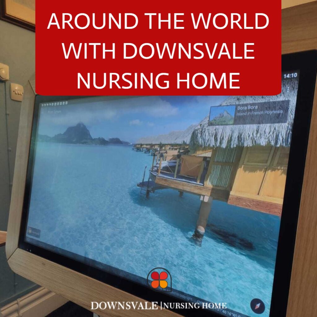 Around the world with Downsvale Nursing Home