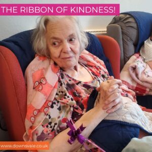 The Ribbone of kindness at Downsvale Nursing Home