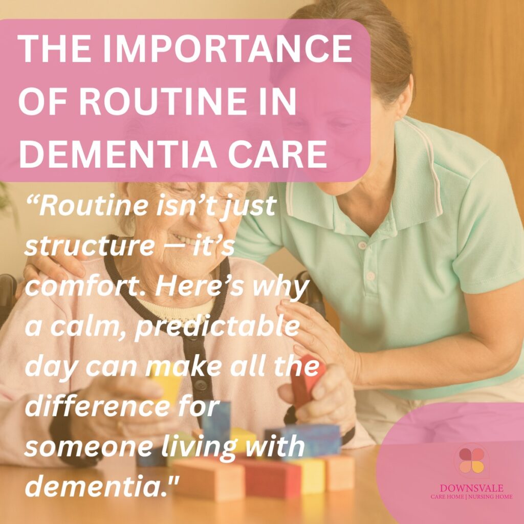 The Importance of Routine in Dementia Care